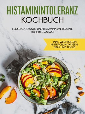 cover image of Histaminintoleranz Kochbuch
